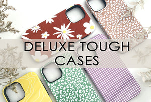 Deluxe Tough Phone Cases